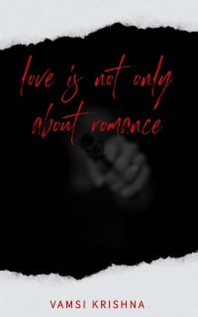 Love Is Not Only about Romance
