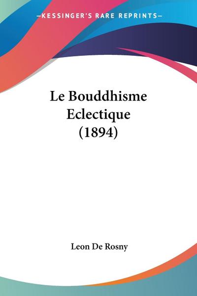 Le Bouddhisme Eclectique (1894)