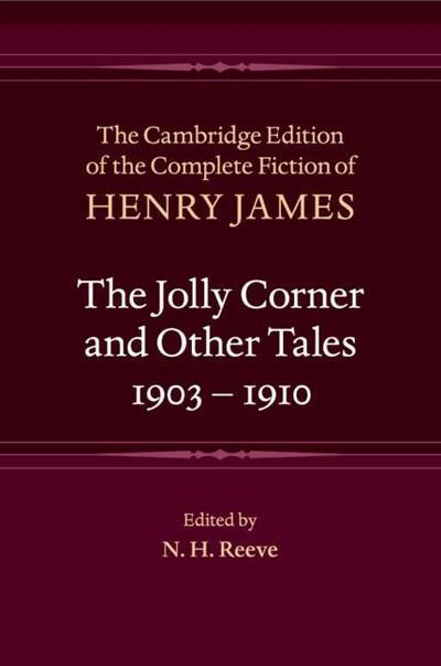 The Jolly Corner and Other Tales, 1903-1910