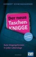 Der neue Taschen-Knigge: Gute Umgangsformen in jed ...