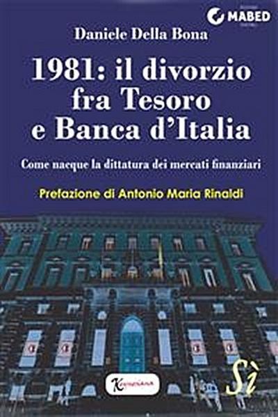 1981: il divorzio fra Tesoro e Banca d’Italia