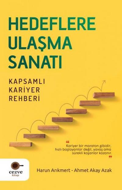Hedeflere Ulasma Sanati - Kapsamli Kariyer Rehberi