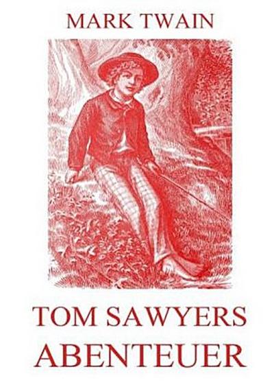 Tom Sawyers Abenteuer