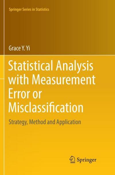 Statistical Analysis with Measurement Error or Misclassification