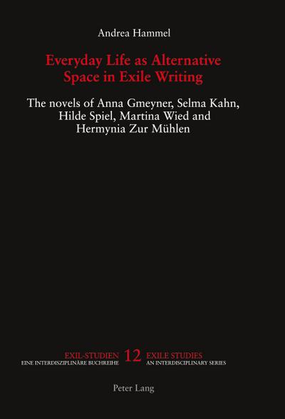 Everyday Life as Alternative Space in Exile Writing