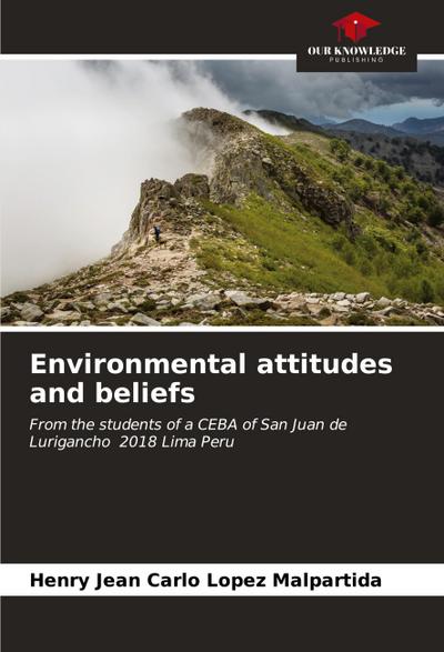 Environmental attitudes and beliefs