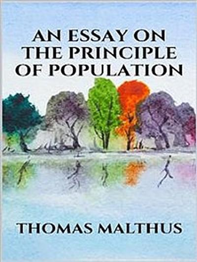 An essay on the principle of population