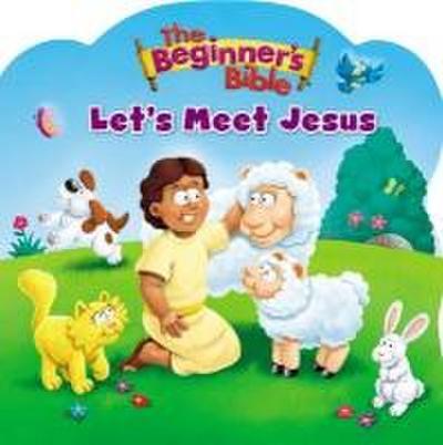 The Beginner’s Bible Let’s Meet Jesus