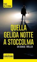 Quella gelida notte a Stoccolma