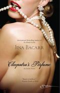 Cleopatra’s Perfume