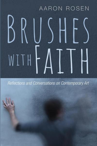 Brushes with Faith