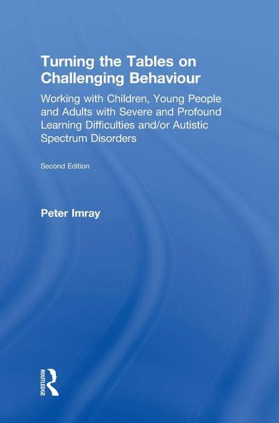 Turning the Tables on Challenging Behaviour