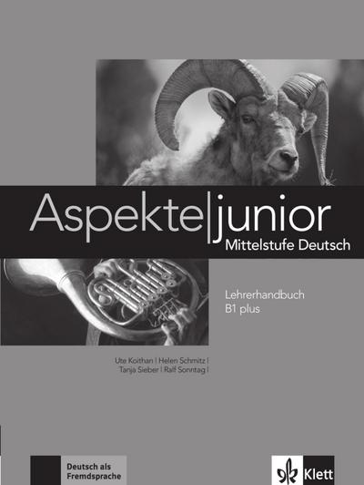 Aspekte junior B1 plus. Lehrerhandbuch