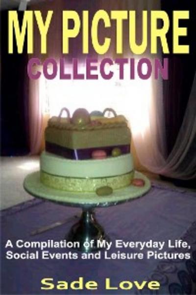My Picture Collection (eBook, EPUB) - Sade Love