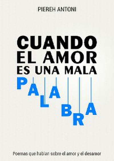 Cuando el amor es una mala palabra