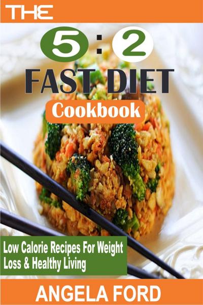 The 5:2 Fast Diet Cookbook (eBook, EPUB) - Angela Ford