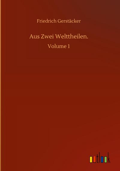 Aus Zwei Welttheilen.