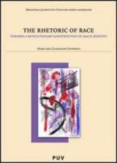 The rhetoric of race : toward a revolutionary construction of black identity