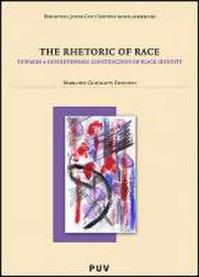 The rhetoric of race : toward a revolutionary construction of black identity