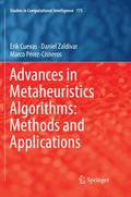 Advances in Metaheuristics Algorithms: Methods and
