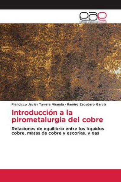 Introducción a la pirometalurgia del cobre