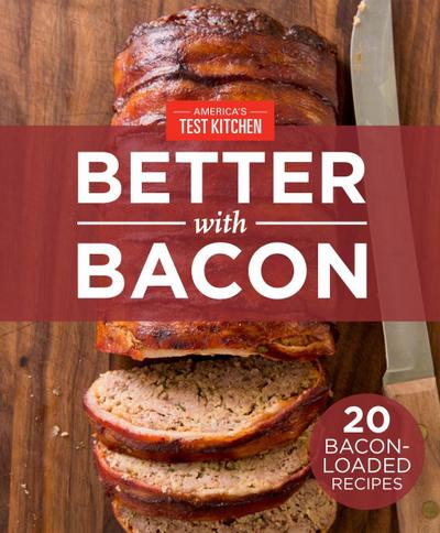 America’s Test Kitchen Better With Bacon