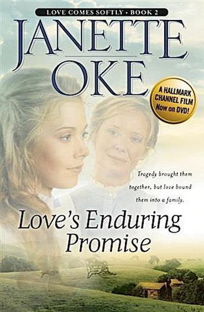 Love’s Enduring Promise (Love Comes Softly Book #2)
