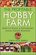 The Profitable Hobby Farm