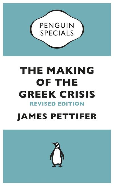 The Making of the Greek Crisis
