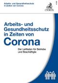 Arbeits- und Gesundheitsschutz in Zeiten von Coron