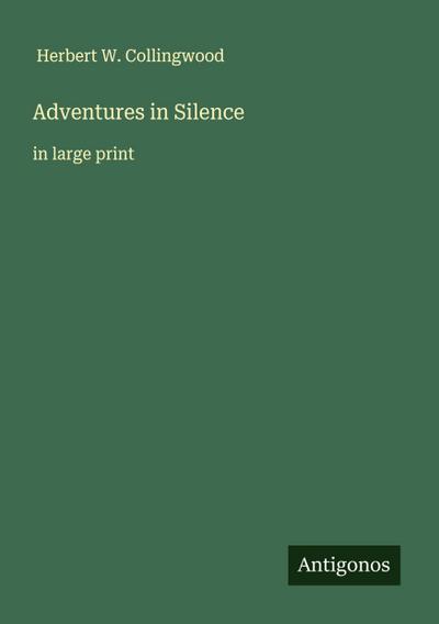 Adventures in Silence