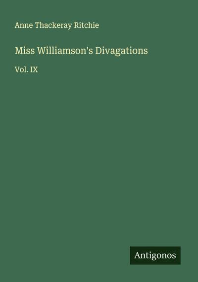 Miss Williamson’s Divagations
