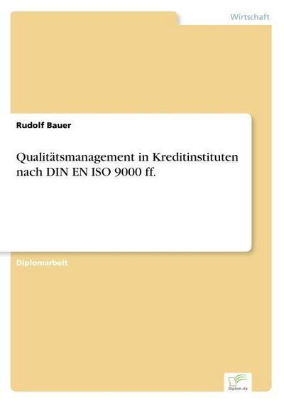 Qualitätsmanagement in Kreditinstituten nach DIN EN ISO 9000 ff.