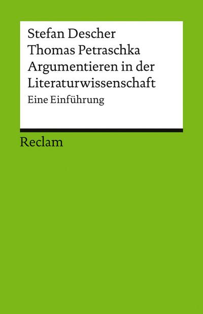 Argumentieren in der Literaturwissenschaft. Eine Einführung