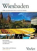 VivArt Wiesbaden. Der literarische Stadtführer