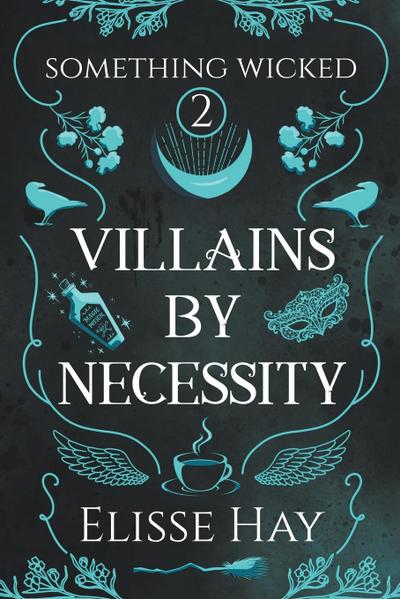 Villains by Necessity
