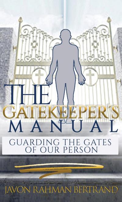 The Gatekeeper’s Manual