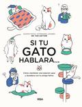 Si tu gato hablara…