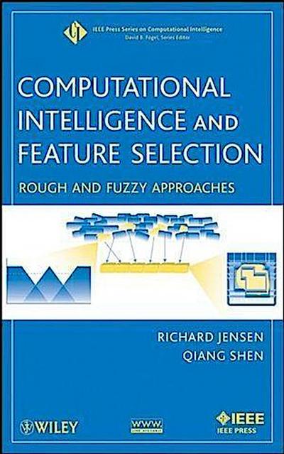 Computational Intelligence and Feature Selection