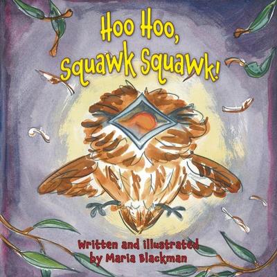 Hoo Hoo, Squawk Squawk!