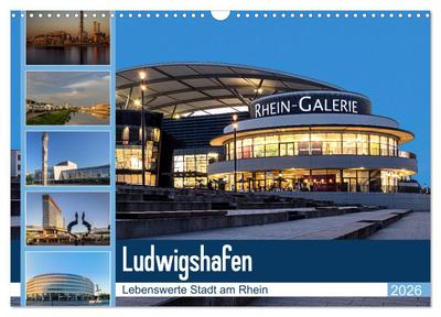 Ludwigshafen - Lebenswerte Stadt am Rhein (Wandkalender 2026 DIN A3 quer), CALVENDO Monatskalender