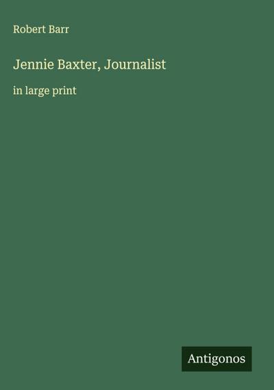 Jennie Baxter, Journalist