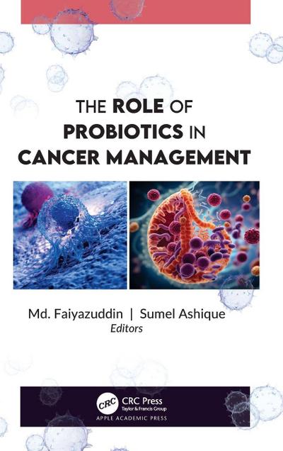 The Role of Probiotics in Cancer Management
