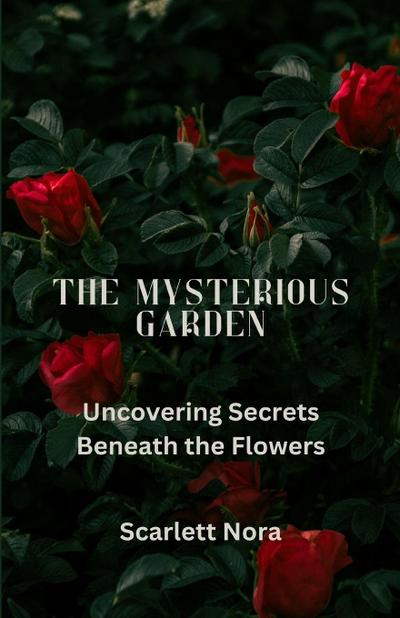 The Mysterious Garden