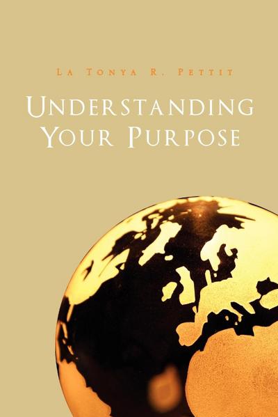Understanding Your Purpose