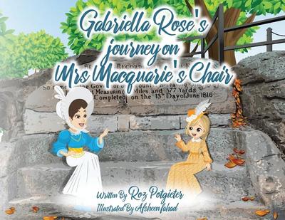 Gabriella Rose’s journey on Mrs Macquarie’s Chair