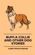Buff: A Collie and Other Dog Stories