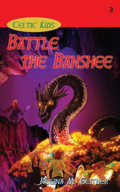 Geither, R: BATTLE THE BANSHEE