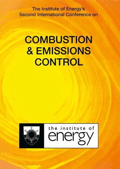 The Institute of Energy’s Second International Conference on COMBUSTION & EMISSIONS CONTROL