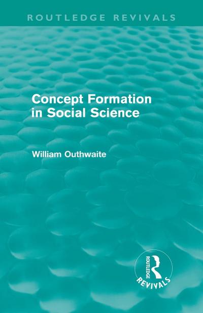 Concept Formation in Social Science (Routledge Revivals)